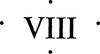 Roman numeral 8.