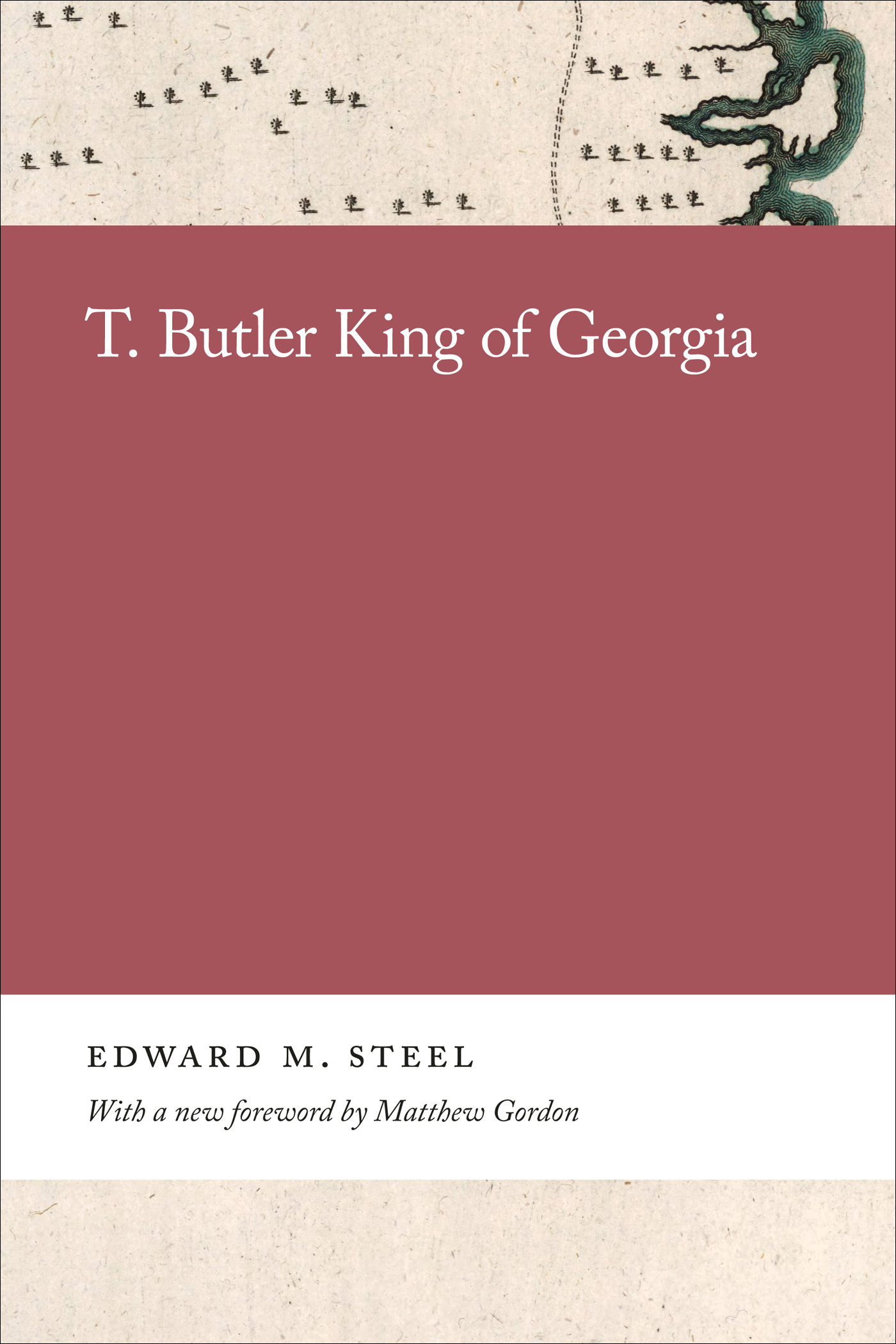 Coverpage of the book “T. Butler King of Georgie.”